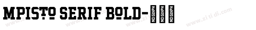 Mpisto Serif Bold字体转换